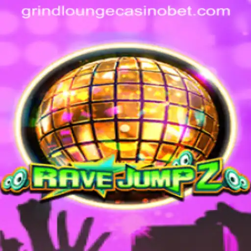 RaveJump2: Your Ultimate Guide to Conquering the Grind Lounge Casino