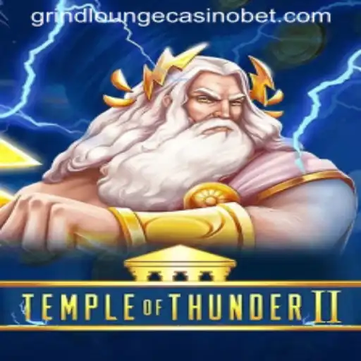 Exploring TempleofThunderII: A Journey into Myth and Fortune at Grind Lounge Casino