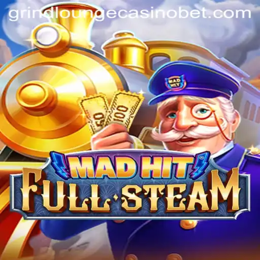 Dive into MadHitFullSteam: A Thrilling Gaming Experience at Grind Lounge Casino