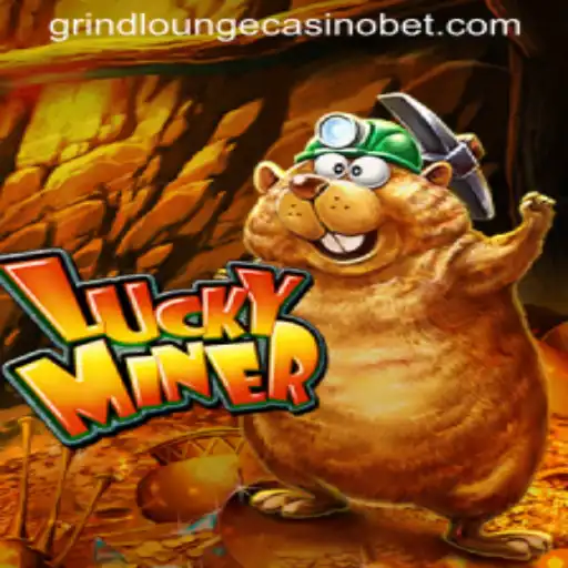Exploring the Excitement of LuckyMiner at Grind Lounge Casino
