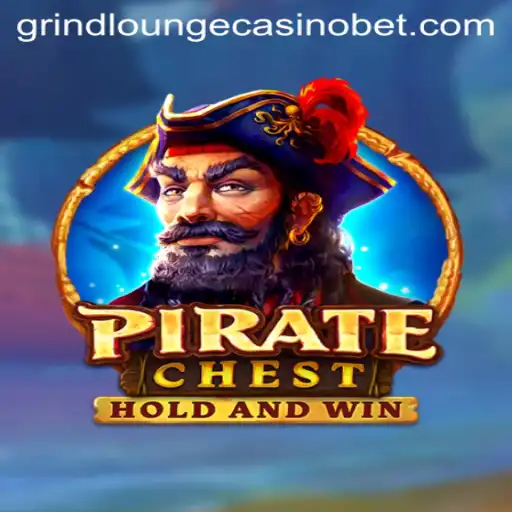 Unveiling PirateChest: A Thrilling Adventure at Grind Lounge Casino